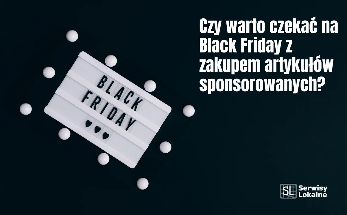 Obraz do artykułu: Czy warto czekać na Black Friday z zakupem artykułów sponsorowanych?