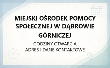 Miejski Ośrodek Pomocy Społecznej w Dąbrowie Górniczej - kontakt, godziny, informacje