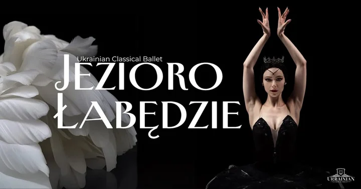 Obrazek przedstawia grafikę promocyjną wydarzenia Klasyczny balet Jezioro łabędzie w wykonaniu Ukrainian Classical Ballet