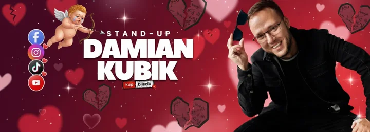 Grafika promocyjna wydarzenia Walentynkowy Stand-up Damian Kubik w Dąbrowie Górniczej — 15 lutego 2026