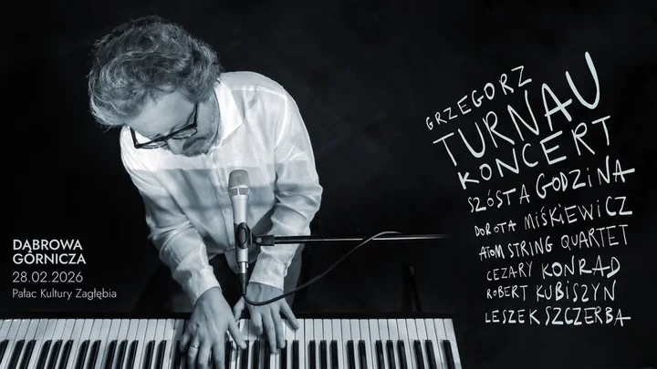 Grafika promocyjna wydarzenia Grzegorz Turnau „Szósta Godzina” — koncert w Dąbrowie Górniczej, 28 lutego 2026