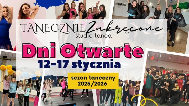 Grafika promocyjna wydarzenia Styczniowe Dni Otwarte — Tanecznie Zakręcone (Dąbrowa Górnicza)