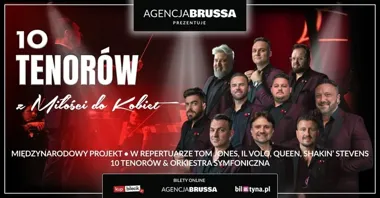 Grafika promocyjna wydarzenia 10 Tenorów - Z miłości do kobiet w Dąbrowie Górniczej