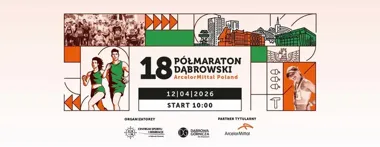 Grafika promocyjna wydarzenia 18. Półmaraton Dąbrowski ArcelorMittal Poland — 12 kwietnia 2026, Dąbrowa Górnicza