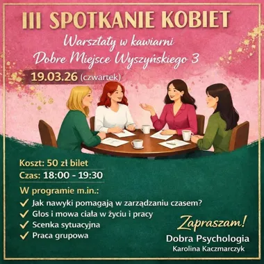 Grafika promocyjna wydarzenia 3. Spotkanie Kobiet — Warsztaty w Dobre Miejsce Fit Kawiarnia