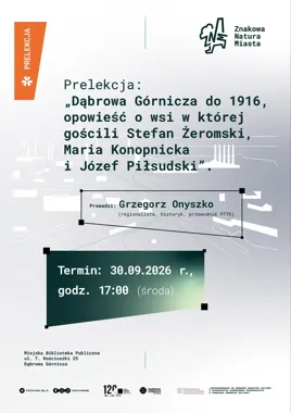 Dąbrowa Górnicza sprzed miasta. Opowieść o gościach i dawnej wsi