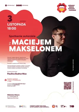 Maciej Makselon odwiedzi Dąbrowę Górniczą. Wieczór o języku i pisaniu