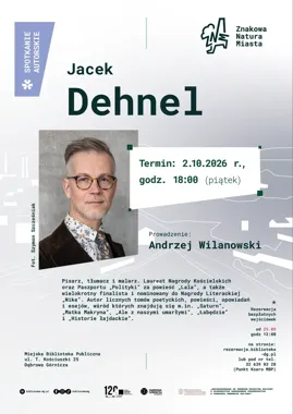 Jacek Dehnel odwiedzi Dąbrowę Górniczą. Wieczór z literaturą i miastem