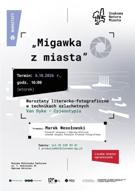 Miasto zapisane obrazem i słowem - warsztaty w Dąbrowie Górniczej